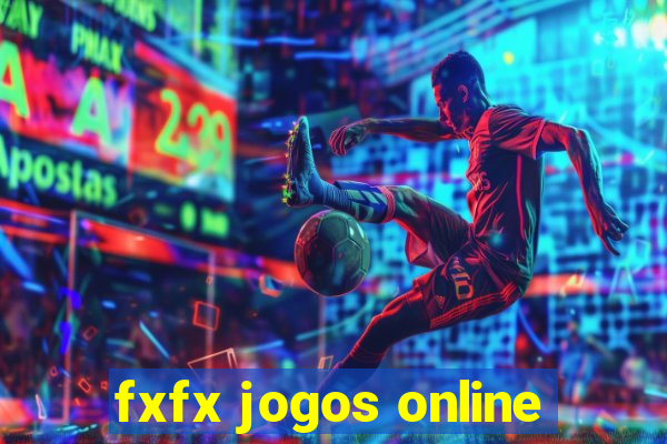 fxfx jogos online